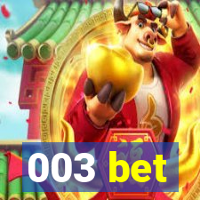 003 bet